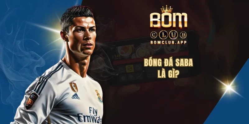 Bóng đá Saba là gì?